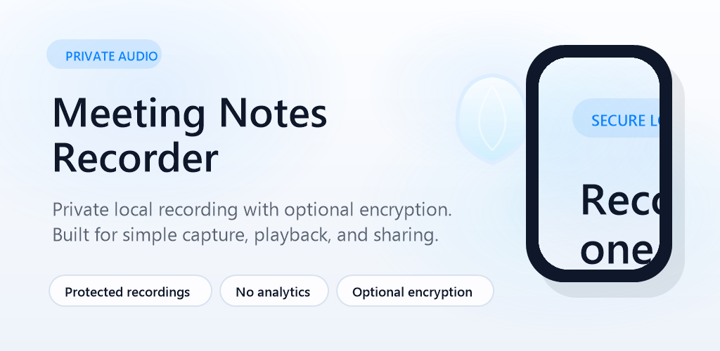 Meeting Notes Recorder feature graphic highlighting private local recording and optional encryption